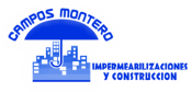 Opiniones CAMPOS MONTERO CONSTRUCCION E IMPERMEABILIZACION